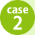 case2